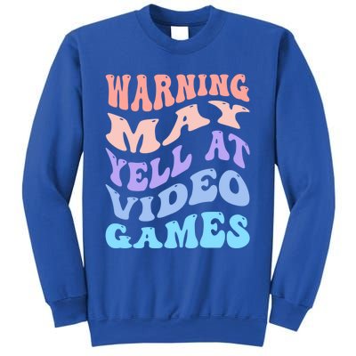 Warning May Yell At Video Games Funny Gaming And Gamer Life Meaningful Gift Sweatshirt