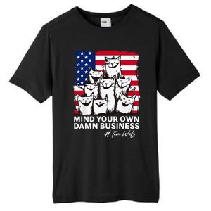 Walz Mind Your Own Damn Business Harris Waltz Cat Lady Tall Fusion ChromaSoft Performance T-Shirt