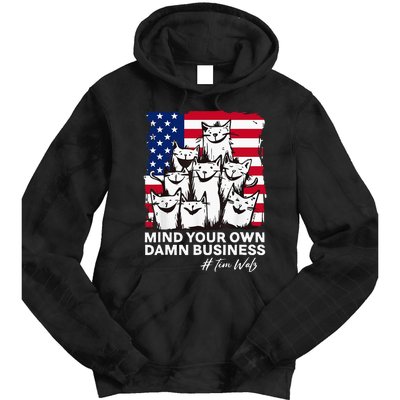 Walz Mind Your Own Damn Business Harris Waltz Cat Lady Tie Dye Hoodie