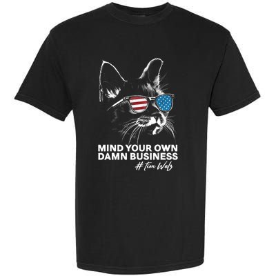 Walz Mind Your Own Damn Business Harris Waltz Cat Lady Garment-Dyed Heavyweight T-Shirt