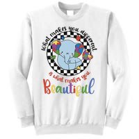 What Makes You Different Is What Makes You Beautiful Sweatshirt