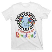 What Makes You Different Is What Makes You Beautiful T-Shirt