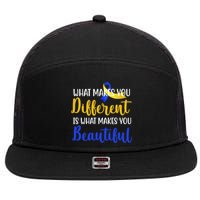 What Makes You Different Is What Makes You Beautiful Down Syndrome 7 Panel Mesh Trucker Snapback Hat