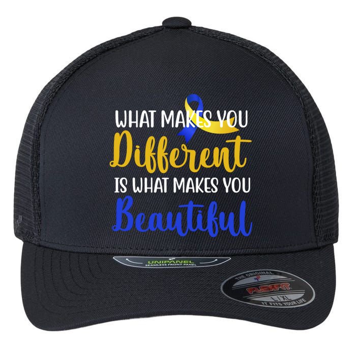 What Makes You Different Is What Makes You Beautiful Down Syndrome Flexfit Unipanel Trucker Cap