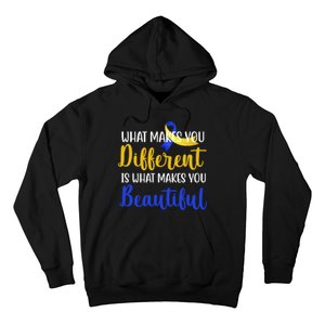 What Makes You Different Is What Makes You Beautiful Down Syndrome Hoodie