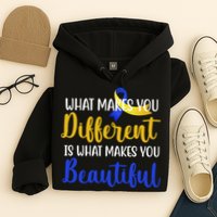 What Makes You Different Is What Makes You Beautiful Down Syndrome Hoodie