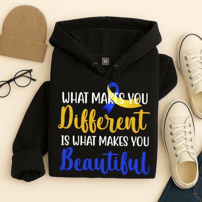 What Makes You Different Is What Makes You Beautiful Down Syndrome Hoodie