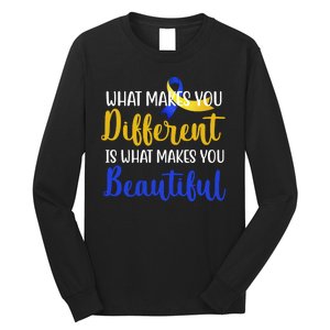 What Makes You Different Is What Makes You Beautiful Down Syndrome Long Sleeve Shirt