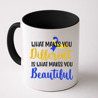 What Makes You Different Is What Makes You Beautiful Down Syndrome Mug