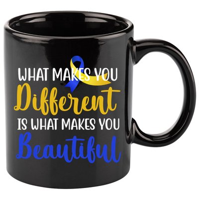 What Makes You Different Is What Makes You Beautiful Down Syndrome 11oz C Handle Ceramic Mug