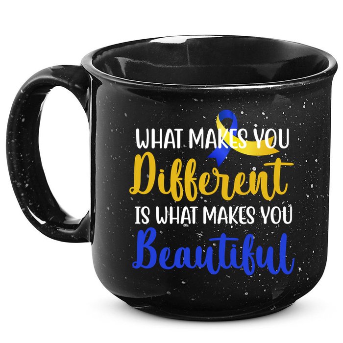 What Makes You Different Is What Makes You Beautiful Down Syndrome 15oz Campfire Ceramic Mug
