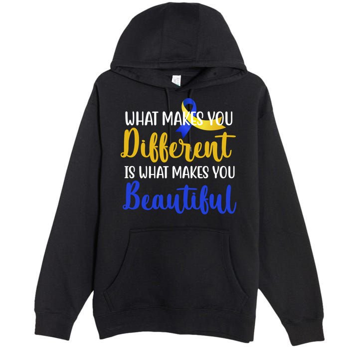 What Makes You Different Is What Makes You Beautiful Down Syndrome Premium Pullover Hoodie