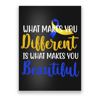 What Makes You Different Is What Makes You Beautiful Down Syndrome Poster