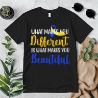 What Makes You Different Is What Makes You Beautiful Down Syndrome Premium T-Shirt