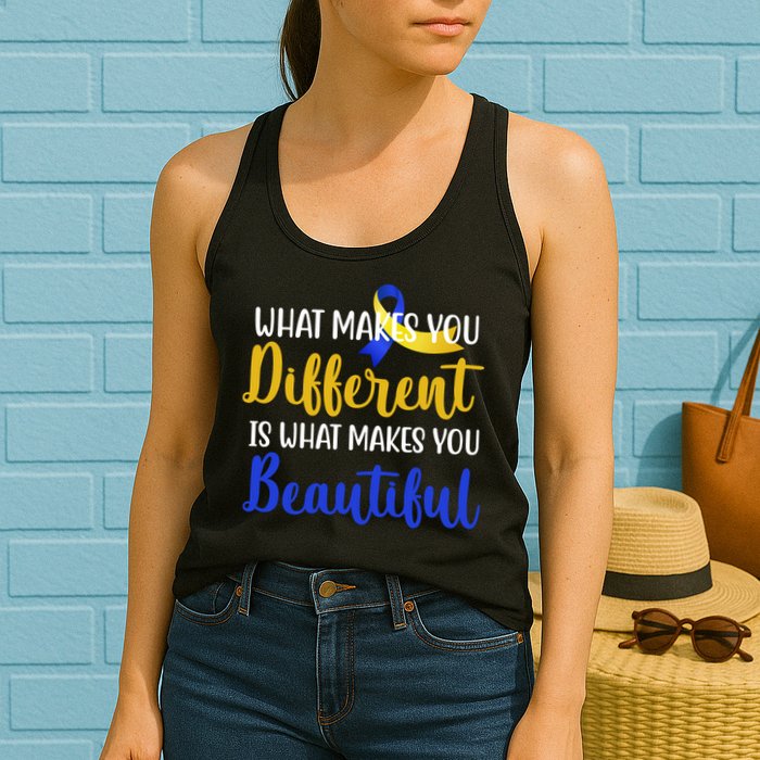 What Makes You Different Is What Makes You Beautiful Down Syndrome Womens Tank Top