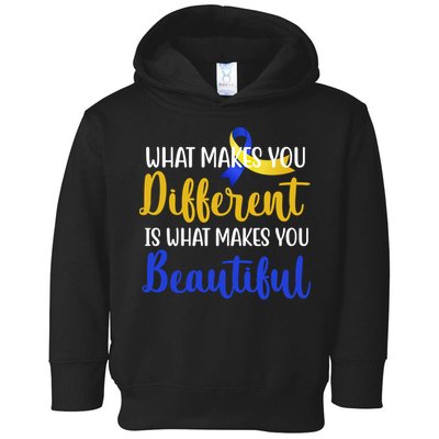 What Makes You Different Is What Makes You Beautiful Down Syndrome Toddler Hoodie