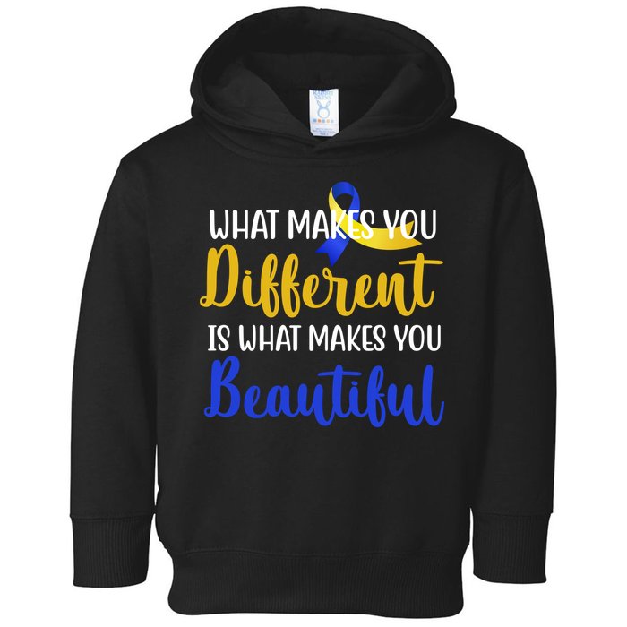 What Makes You Different Is What Makes You Beautiful Down Syndrome Toddler Hoodie