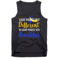 What Makes You Different Is What Makes You Beautiful Down Syndrome Tank Top