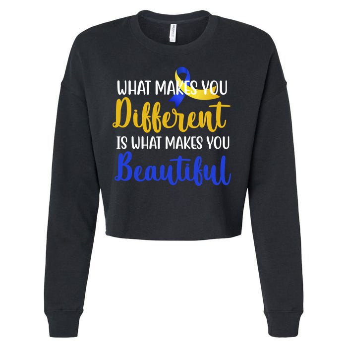 What Makes You Different Is What Makes You Beautiful Down Syndrome Cropped Pullover Crew