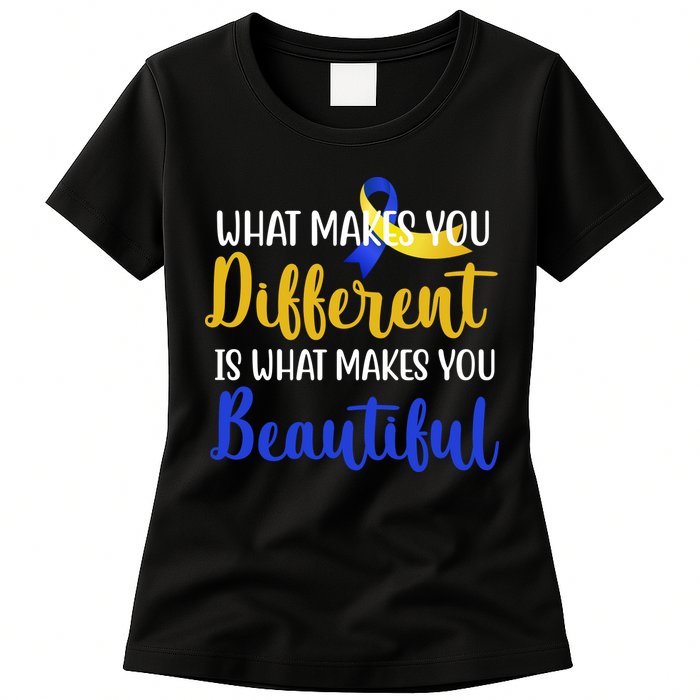 What Makes You Different Is What Makes You Beautiful Down Syndrome Womens T-Shirt