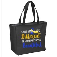 What Makes You Different Is What Makes You Beautiful Down Syndrome Zip Tote Bag