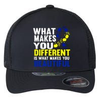 What Makes You Different Is What Make You Beautiful Down Syndrome Gift Flexfit Unipanel Trucker Cap