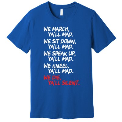 We March Yall Mad Cute Gift Peaceful Protest Rights Rally Gift Premium T-Shirt