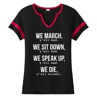 We March, Y'all Mad For Civil Rights Ladies Halftime Notch Neck Tee