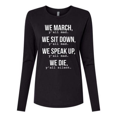 We March, Y'all Mad For Civil Rights Womens Cotton Relaxed Long Sleeve T-Shirt