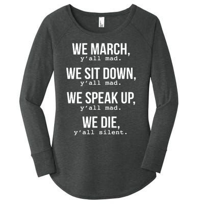 We March, Y'all Mad For Civil Rights Women's Perfect Tri Tunic Long Sleeve Shirt