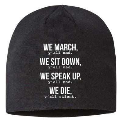 We March, Y'all Mad For Civil Rights Sustainable Beanie