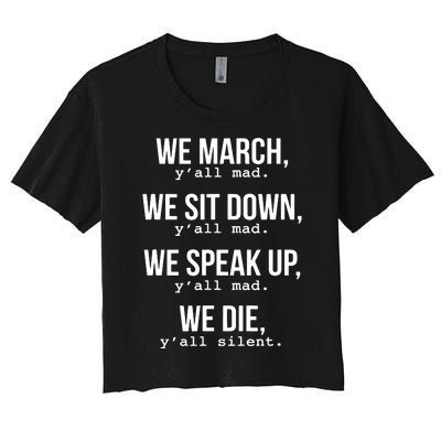 We March, Y'all Mad For Civil Rights Women's Crop Top Tee