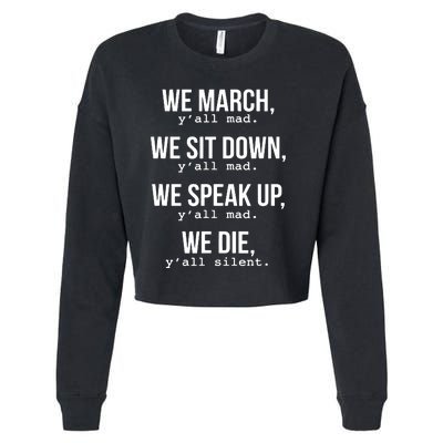 We March, Y'all Mad For Civil Rights Cropped Pullover Crew