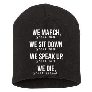 We March, Y'all Mad For Civil Rights Short Acrylic Beanie