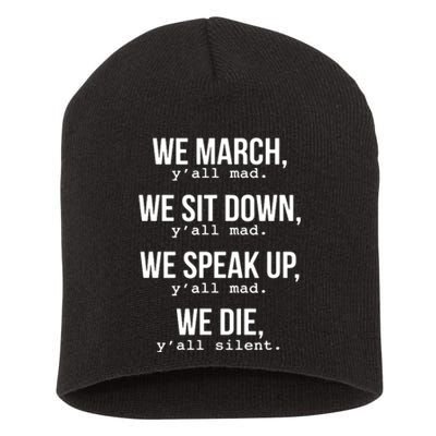 We March, Y'all Mad For Civil Rights Short Acrylic Beanie