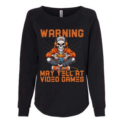 Warning May Yell At Video Games Womens California Wash Sweatshirt