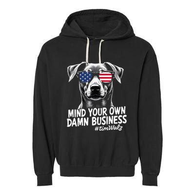 Walz Mind Your Own Damn Business Harris Waltz Dog Lady Garment-Dyed Fleece Hoodie