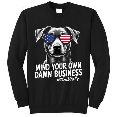 Walz Mind Your Own Damn Business Harris Waltz Dog Lady Tall Sweatshirt