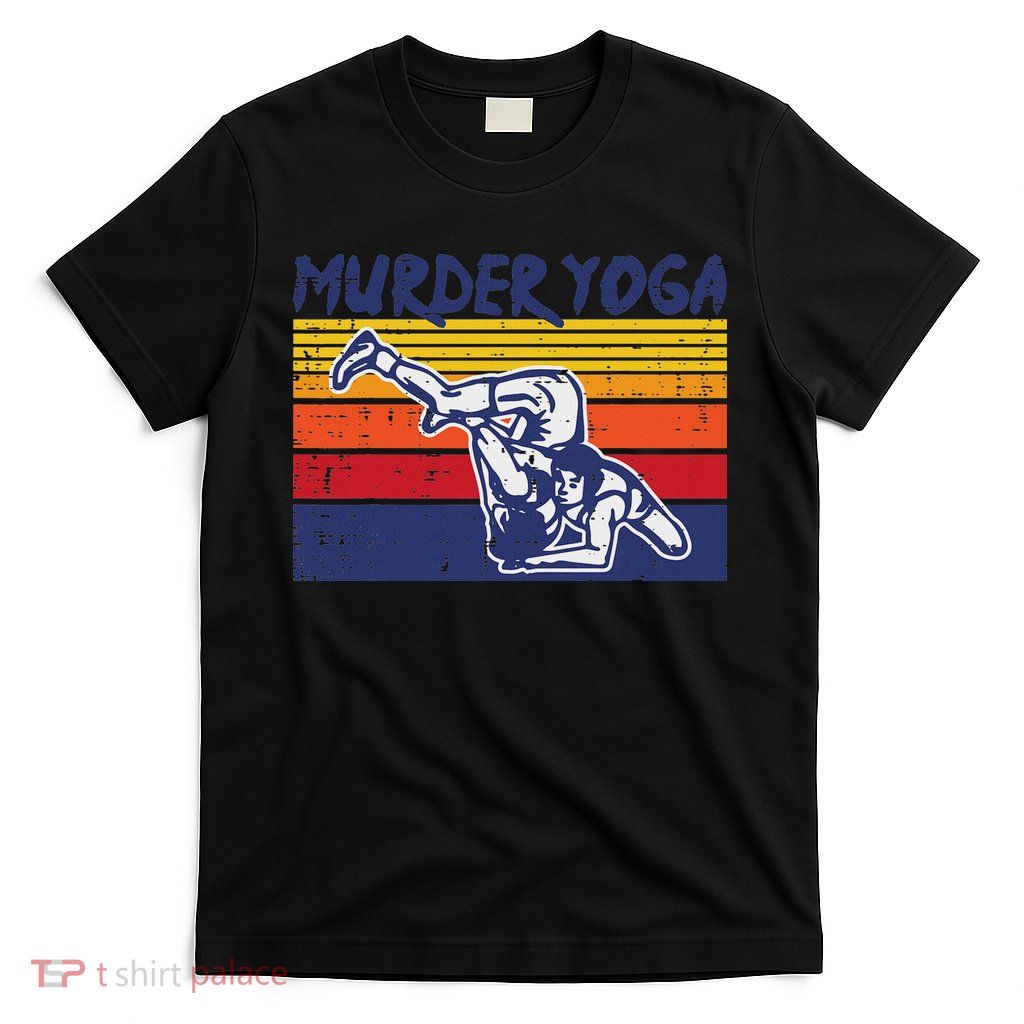 Wrestling Murder Yoga Retro Wrestler Jiu Jitsu Women T-Shirt