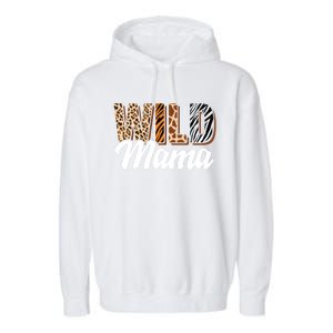 Wild Mama Zoo Born Two Be Wild Bcute Giftday Safari Jungle Animal Gift Garment-Dyed Fleece Hoodie