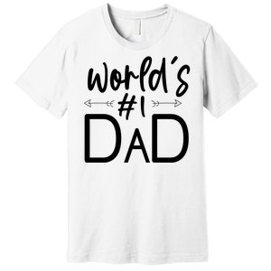 World's No 1 Dad Matching Family Gift Premium T-Shirt