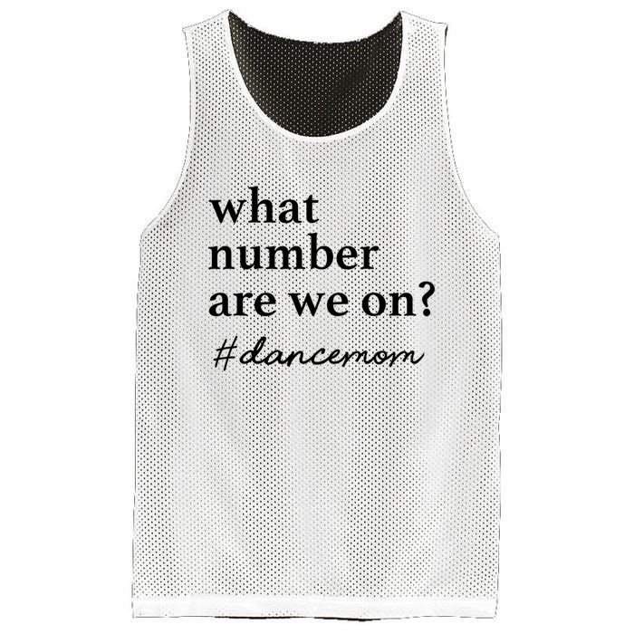 What Number Are We On Dance Mom Lovers Mesh Reversible Basketball Jersey Tank