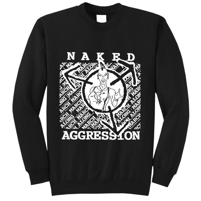 Wearing Naked Aggression Sweatshirt