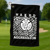Wearing Naked Aggression Golf Towel