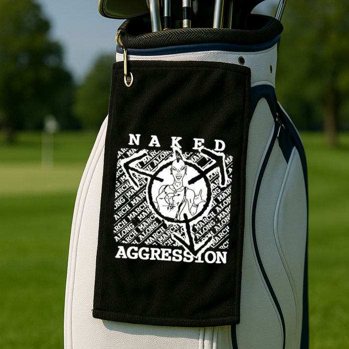 Wearing Naked Aggression Golf Towel