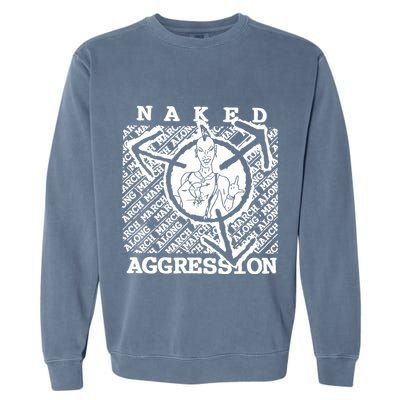 Wearing Naked Aggression Garment-Dyed Sweatshirt