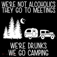 We're Not Alcoholics We're Drunks We Go Camping Youth Performance Sprint T-Shirt