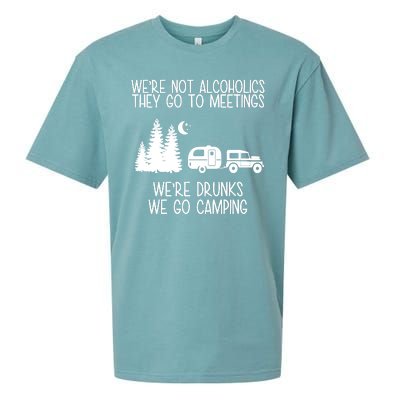 We're Not Alcoholics We're Drunks We Go Camping Sueded Cloud Jersey T-Shirt