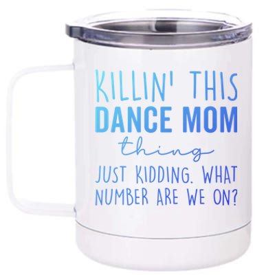 What Number Are We On? Dance Mom Life Gift 12 oz Stainless Steel Tumbler Cup