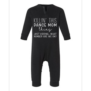 What Number Are We On Funny Dance Mom Infant Fleece One Piece